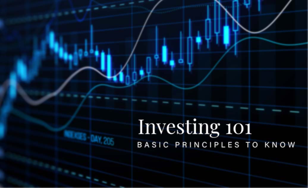 Investing 101: Basic Principles to Know